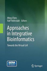 Cover image for Approaches in Integrative Bioinformatics: Towards the Virtual Cell