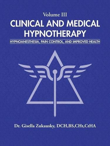 Cover image for Volume III Clinical and Medical Hypnotherapy