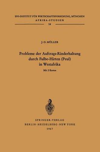 Probleme der Auftrags-Rinderhaltung durch Fulbe-Hirten (Peul) in Westafrika