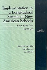 Cover image for Implementation in a Longitudinal Sample of New American Schools: Four Years into Scale-up