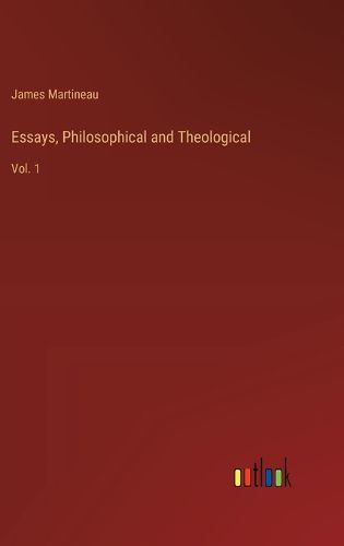 Essays, Philosophical and Theological