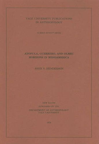 Cover image for Atopula, Guerrero, and Olmec Horizons in Mesoamerica