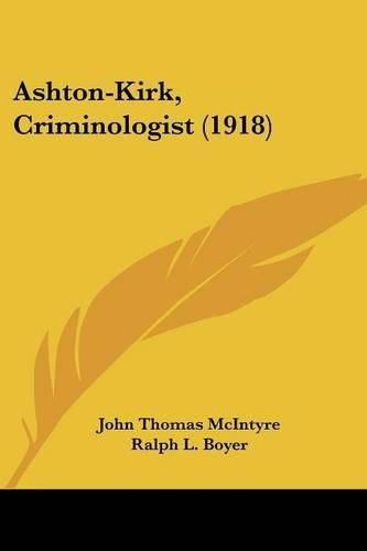 Cover image for Ashton-Kirk, Criminologist (1918)