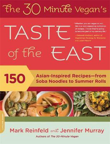 Cover image for 30-Minute Vegan's Taste of the East: 150 Asian Inspired Recipes - From Soba Noodles to Summer Rolls