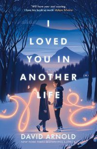 Cover image for I Loved You In Another Life