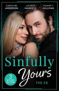 Cover image for Sinfully Yours: The Ex