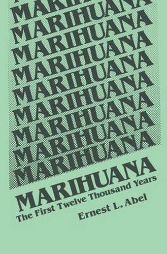 Cover image for Marihuana: The First Twelve Thousand Years