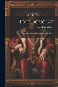 Cover image for Rose Douglas