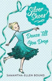 Cover image for Silver Shoes 4: Dance Till you Drop