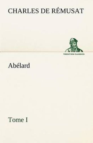 Cover image for Abelard, Tome I