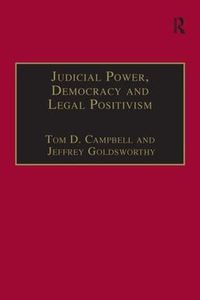 Cover image for Judicial Power, Democracy and Legal Positivism