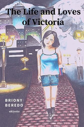 Cover image for The Life and Loves of Victoria