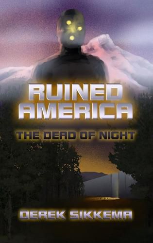 Cover image for Ruined America: the Dead of Night