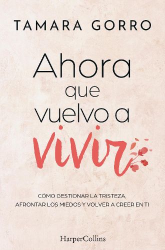 Cover image for Ahora Que Vuelvo a Vivir (Now That I Am Living Again - Spanish Edition)