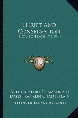 Thrift and Conservation: How to Teach It (1919)