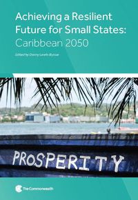 Cover image for Achieving a Resilient Future for Small States: Caribbean 2050