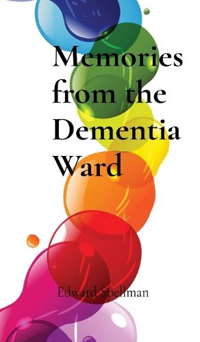 Cover image for Memories from the Dementia Ward