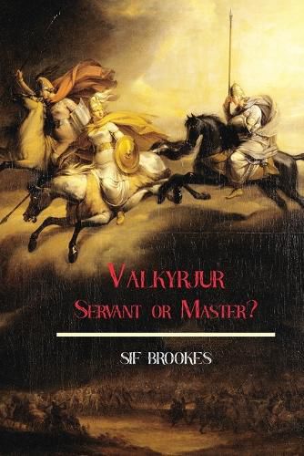 Cover image for Valkyrjur, Servant or Master?