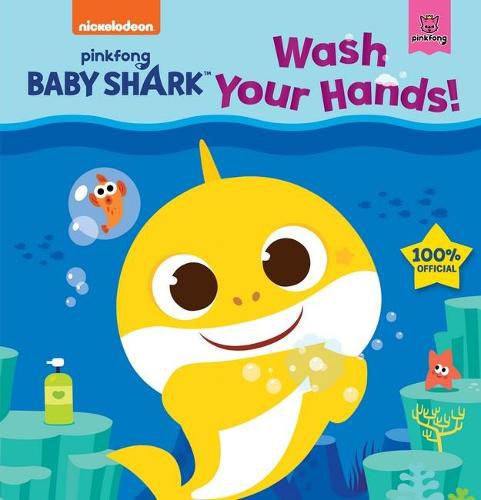 Cover image for Baby Shark: Wash Your Hands! (Nickelodeon)