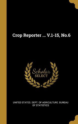 Cover image for Crop Reporter ... V.1-15, No.6