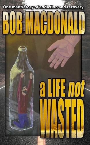 Cover image for A Life Not Wasted