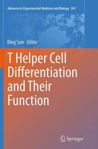 T Helper Cell Differentiation and Their Function