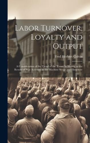 Cover image for Labor Turnover, Loyalty and Output