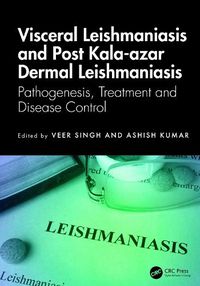 Cover image for Visceral Leishmaniasis and Post-kala-azar Dermal Leishmaniasis