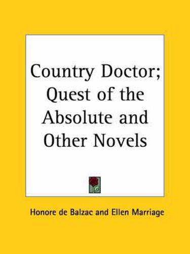 Cover image for Country Doctor; Quest of the Absolute and Other Novels