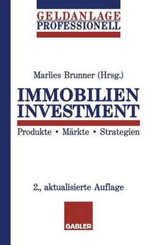 Cover image for Immobilien Investment: Produkte - Markte - Strategien