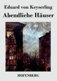 Cover image for Abendliche Hauser