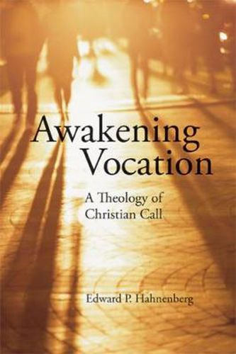 Cover image for Awakening Vocation: A Theology of Christian Call