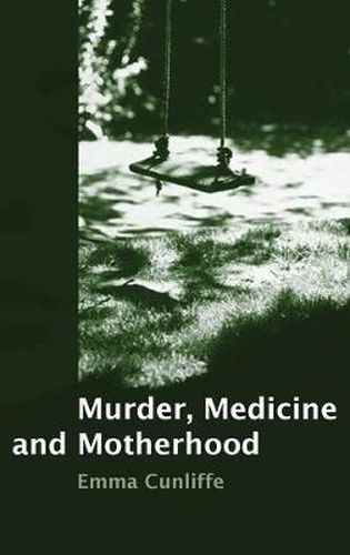 Cover image for Murder, Medicine and Motherhood