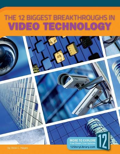 Cover image for The 12 Biggest Breakthroughs in Video Technology