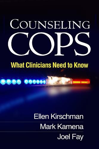 Cover image for Counseling Cops: What Clinicians Need to Know