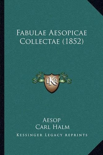 Cover image for Fabulae Aesopicae Collectae (1852)