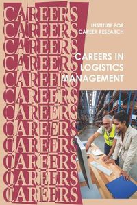 Cover image for Careers in Logistics: Supply Chain Management
