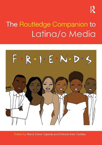 Cover image for The Routledge Companion to Latina/o Media