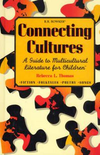 Cover image for Connecting Cultures: A Guide to Multicultural Literature for Children