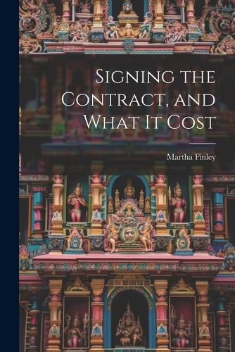 Cover image for Signing the Contract, and What it Cost