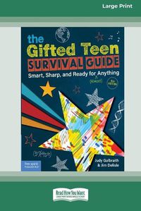 Cover image for The Gifted Teen Survival Guide