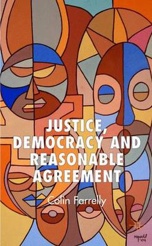 Cover image for Justice, Democracy and Reasonable Agreement