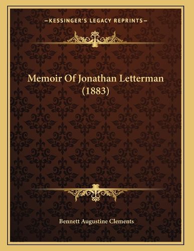 Cover image for Memoir of Jonathan Letterman (1883)