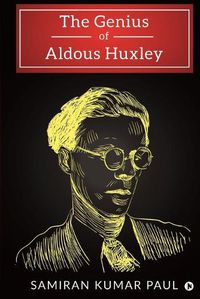 Cover image for The Genius of Aldous Huxley