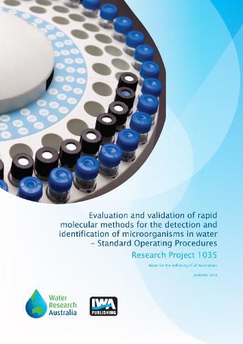 Cover image for Evaluation and validation of rapid molecular methods for the detection and identification of microorganisms in water - Standard Operating Procedures