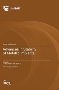 Cover image for Advances in Stability of Metallic Implants