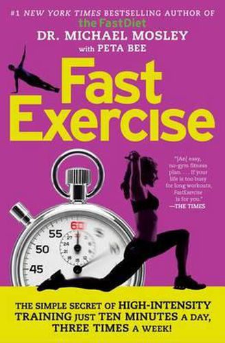 Cover image for Fastexercise: The Simple Secret of High-Intensity Training