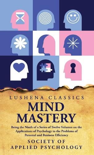 Cover image for Mind Mastery Being the Ninth of a Series of Twelve Volumes