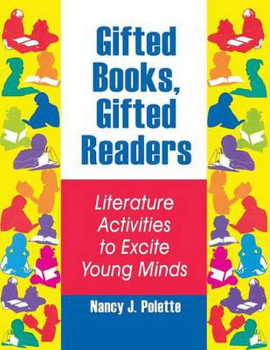Cover image for Gifted Books, Gifted Readers: Literature Activities to Excite Young Minds