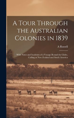 Cover image for A Tour Through the Australian Colonies in 1839